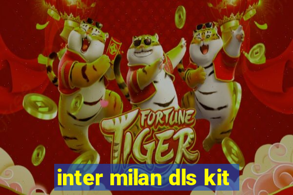inter milan dls kit